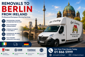 Removals to Berlin from Ireland with Get Cracking moving truck