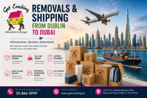 Removals and shipping from Dublin to Dubai with Get Cracking