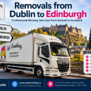 Removals from Dublin to Edinburgh Removals from Dublin to Edinburgh with Get Cracking